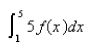 Given that   evaluate the following integral.  