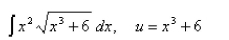 Evaluate the integral by making the given substitution.  