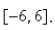Select the correct Answer for each question. -Find the absolute maximum value of   on the interval   A) 7 B) 5 C) 8 D) 6 E) 4