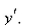 Calculate    