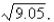 Use the linear approximation of the function to approximate the number   to approximate the number  