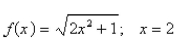Find the differential of the function at the indicated number.  