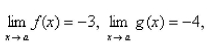 Select the correct Answer for each question. -You are given that   nd   Find the limit   A) 17 B) -8 C) 0 D) 22