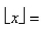 Select the correct Answer for each question. -The symbol   an be used to denote the greatest integer function, which is defined by   the greatest integer   such that   Use the graph of the function to find the indicated limit, if it exists.   A) 0 B) -1 C) -0.3 D) 0.3