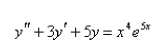 Find a trial solution for the method of undetermined coefficients.Do not determine the coefficients.   A)    B)    C)    D)    E)   