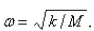 Suppose a spring has mass M and spring constant k and let   Suppose that the damping constant is so small that the damping force is negligible.If an external force   is applied (the applied frequency equals the natural frequency) , use the method of undetermined coefficients to find the equation that describes the motion of the mass. A)    B)    C)    D)    E)   