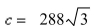A spring with a mass of   kg has damping constant 28 and spring constant   Find the damping constant that would produce critical damping. A)    B)    C)    2304 D)    E)   