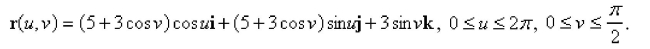 Select the correct Answer for each question. -Evaluate     S is the part of the torus with vector representation   A) 0 B)    C)    D)   