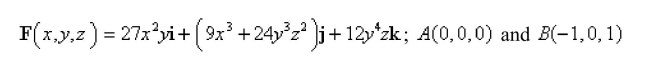 Select the correct Answer for each question. -Show that F is conservative, and find a function f such that   and use the result to evaluate   where C is any curve from     A) -89 B) 0 C) -154 D) -107