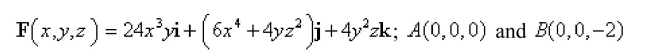 Show that F is conservative, and find a function f such that   and use the result to evaluate   where C is any curve from     Select the correct Answer A) -89 B) 0 C) -154 D) -107