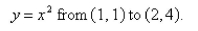 Find the work done by the force field   on a particle that moves along the parabola  