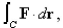 Show that F is conservative and find a function f such that   and use this result to evaluate   where C is any path from     Select the correct Answer A)    B)    C)    D)   