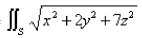 Let S be the cube with vertices   Approximate   by using a Riemann sum as in Definition 1, taking the patches   to be the squares that are the faces of the cube and the points   to be the centers of the squares.