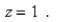 Select the correct Answer for each question. -Use polar coordinates to find the volume of the solid bounded by the paraboloid   and the plane   A)    B)    C)    D)    E)   