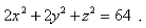 Select the correct Answer for each question. -Use polar coordinates to find the volume of the solid inside the cylinder   and the ellipsoid   A)    B)    C)    D)    E)   