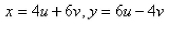 Use the given transformation to evaluate the integral.   where R is the square with vertices (0, 0), (4, 6),   (10, 2) and  