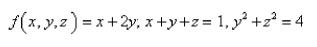 Use Lagrange multipliers to find the maximum value of the function subject to the given constraints.  