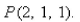 Select the correct Answer: for each question. -Find equations for the tangent plane and the normal line to the surface with equation   at the point   A)    B)    C)    D)   