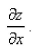 Use implicit differentiation to find    
