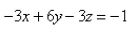 Find an equation of the plane through the origin and parallel to the plane  