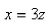 Find an equation for the surface obtained by rotating the line   about the x-axis.