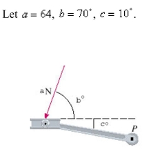 A bicycle pedal is pushed by a foot with a force of   as shown.The shaft of the pedal is   long.Find the magnitude of the torque about P correct to two decimal places.  