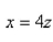 Find an equation for the surface obtained by rotating the line   about the x-axis.