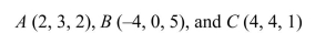 Select the correct Answer for each question. -Determine whether the given points are collinear.   A) Not collinear B) Collinear