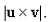 Let   and let u be a vector with length   that starts at the origin and rotates in the xy - plane.Find the maximum value of the length of the vector  