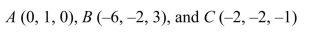 Determine whether the given points are collinear.Select the correct Answer   A) Collinear B) Not collinear
