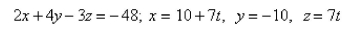 Find the point at which the line given by the parametric equations below intersects the plane.  