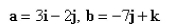 Calculate the angle between a and b (correct to the nearest degree).  
