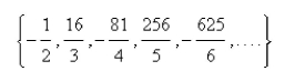 Find a formula for the general term   of the sequence, assuming that the pattern of the first few terms continues.  