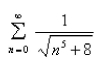 Test the series for convergence or divergence.  