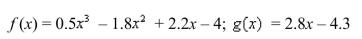 Select the correct Answer for each question. -Find the points of intersection of the graphs of the functions.Express yourAnswers accurate to five decimal places.   A) (-0.55126, -5.84352) , (3.87001, 6.53604)  B) (-0.55126, -1.54352)  (0.28124, 10.83604)  (3.87001, 0.78748)  C) (-0.55126, -1.54352)  (3.87001, 0.78748)  D) (-0.55126, -5.84352) , (0.28124, -3.51252)  (3.87001, 6.53604) 