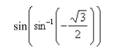 Select the correct Answer for each question. -Find the exact value of the given expression.   A)    B) 0 C)    D) 1