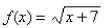 Find the function   and its domain if   and   .