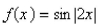 Which of the following graphs is the graph of the function?        
