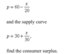For a given commodity and pure competition, the number of units produced and the price per unit are determined as the coordinates of the point of intersection of the supply and demand curves. Given the demand curve