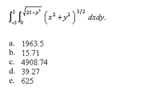 Evaluate the iterated integral by converting to polar coordinates.Round the answer to two decimal places.  <div style=padding-top: 35px> 