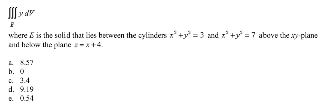 Use cylindrical coordinates to evaluate the triple integral  <div style=padding-top: 35px> 