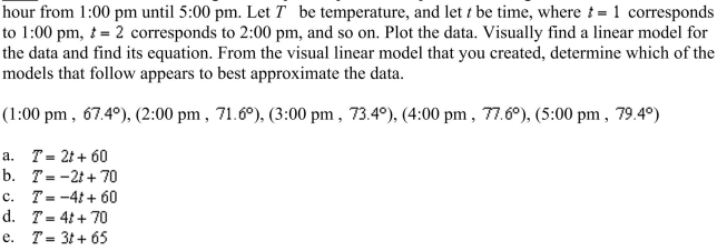 following ordered pairs represent temperatures in degrees Fahrenheit taken each