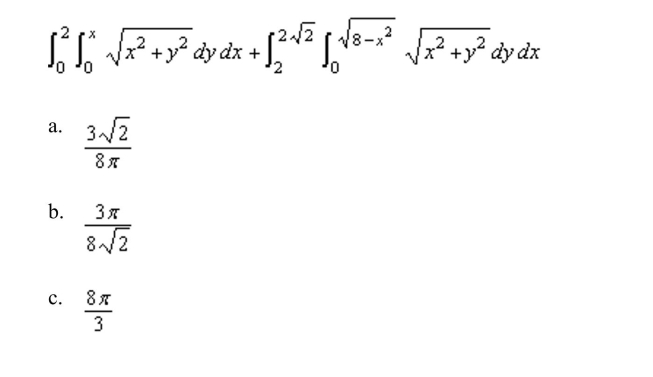 Combine the sum of the two iterated integrals into a single integral by converting to polar coordinates. Evaluate the resulting iterated integral.