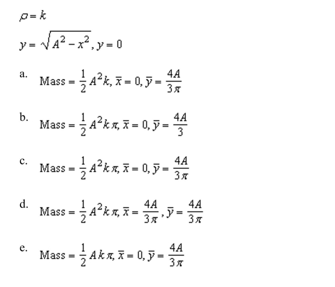the mass and center of mass of the lamina bounded by the graphs of the equations given below for the given density.