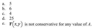 the vector field field is conservative.
