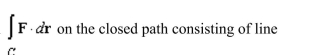 the value of the line integral