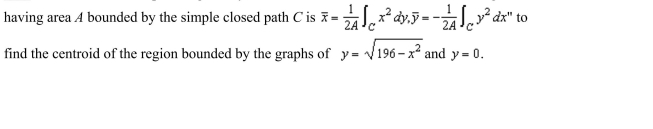 a computer algebra system and the result The centroid of the region