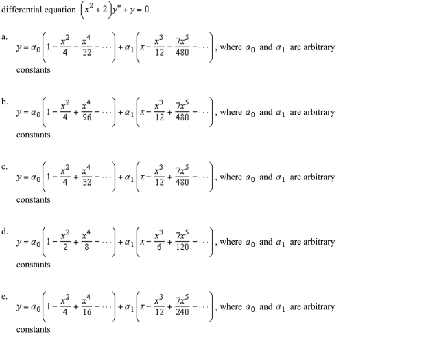 the first six terms of the power series representing independent solutions of the