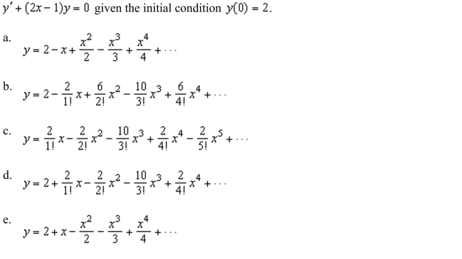 Taylor's Theorem to find the first five terms of the series solution of