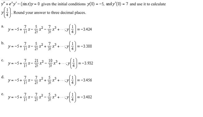 Taylor's Theorem to find the first four terms of the series solution of